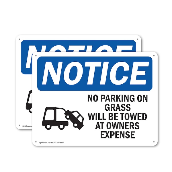 Signmission No Parking On Grass Will Be OSHA Notice Sign, Plastic, 10in W x 7in L, 2PK OS-2PACK-NS-P-710-L-14722 - main